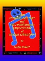 The Nusical Motes and the Misterioso Chronicles of Opera Libretto 1420873571 Book Cover