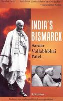 India's Bismarck - Sardar Vallabhbhai Patel 8188569143 Book Cover