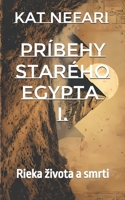 Príbehy starého Egypta: I.: Rieka života a smrti B0GZDKLSP3 Book Cover