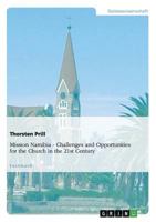 Mission Namibia. Challenges and Opportunities for the Church in the 21st Century 365629710X Book Cover