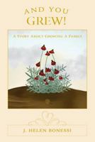 And You Grew: A Story about Growing a Family 1719068194 Book Cover