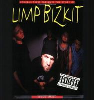 The Story of Limp Bizkit 082561757X Book Cover