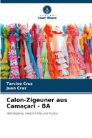 Calon-Zigeuner aus Camaçari - BA: Werdegang, Geschichte und Kultur 6206286827 Book Cover