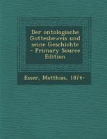 Der ontologische Gottesbeweis und seine Geschichte 0353690295 Book Cover