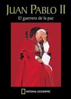 Juan Pablo II: El Guerrero de la Paz / John Paul II: The Peace Warrior 8447338347 Book Cover