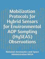 Mobilization Protocols for Hybrid Sensors for Environmental AOP Sampling (HySEAS) Observations 1794185070 Book Cover
