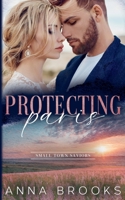 Protecting Paris (Small Town Saviors) B0H6NRKQN3 Book Cover
