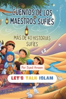 Cuentos de los maestros sufíes (Sufi Stories For Kids) (Spanish Edition) B0F6YX7SRQ Book Cover