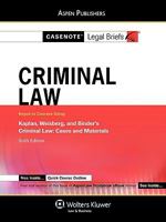 Casenote Legal Briefs: Criminal Law: Keyed to Kaplan, Weisberg, and Binder's Criminal Law, 6th Ed. 0735571740 Book Cover