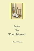 Letter To The Hebrews 1544937946 Book Cover