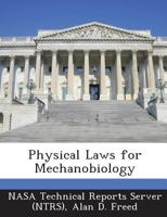 Physical Laws for Mechanobiology 1289228353 Book Cover