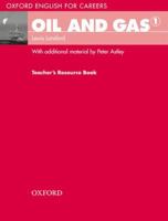 Oil and Gas 1 Teacher's Resource Book 0194569667 Book Cover
