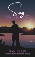 Sing with Me 1739332415 Book Cover