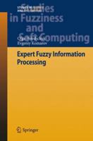 Expert Fuzzy Information Processing 3642201245 Book Cover