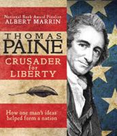 Thomas Paine: Crusader for Liberty: How One Man's Ideas Helped Form a New Nation 0375966749 Book Cover