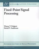 Fixed-Point Signal Processing 1598292587 Book Cover