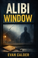 Alibi Window B0GC6SCCL2 Book Cover