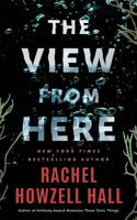 The View from Here: A Thriller 1662538979 Book Cover