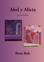 Abel y Alicia: Poemarios 1435796926 Book Cover