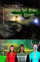 The Pirates Of Oimon Drift: A Will Davis' Star Dragon book 1449932312 Book Cover