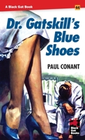 Dr. Gatskill's Blue Shoes B0BSHFF5GW Book Cover