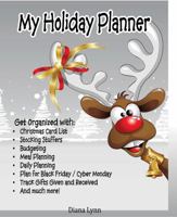 My Holiday Planner: Get Organized 1947594001 Book Cover