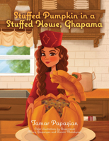 Stuffed Pumpkin in a Stuffed House, Ghapama B0F1R2WK67 Book Cover