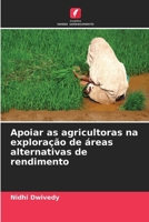 Apoiar as agricultoras na exploração de áreas alternativas de rendimento (Portuguese Edition) 6209830536 Book Cover