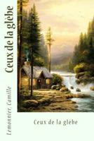Ceux de la glèbe (French Edition) 1973997010 Book Cover