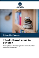 Interkulturalismus in Schulen: Philosophische Überlegungen zur multikulturellen Bildung für Simbabwe 6202774053 Book Cover