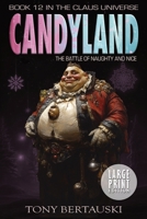 Candyland (Large Print): The Battle of Naughty and Nice 1951432843 Book Cover