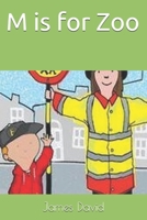 M is for Zoo 1661020763 Book Cover