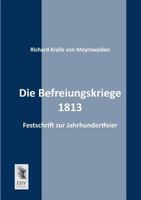 Die Befreiungskriege 1813 3955077349 Book Cover