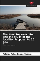 The teaching excursion and the study of the locality. Proposal to 10 gdo 6206521214 Book Cover