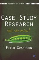 Case Study Research: What, Why and How? 8132110293 Book Cover