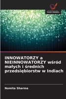 INNOWATORZY a NIEINNOWATORZY wsród malych i srednich przedsiebiorstw w Indiach (Polish Edition) 6209916716 Book Cover
