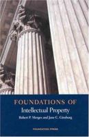 Foundations of Intellectual Property 1587787547 Book Cover