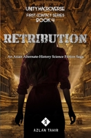 Retribution: An Asian Alternate-History Science Fiction Saga B0BN21JM3M Book Cover