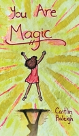 You Are Magic B0CLHKZPTV Book Cover