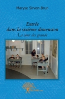 Entrée dans la sixième dimension: La cour des grands (French Edition) 2812101806 Book Cover