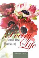 Poetry and the Secret of Life 0978620267 Book Cover