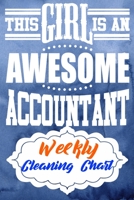 Weekly Cleaning Chart: Yearly Monthly Weekly Daily Household Cleaning Schedule Planner (Undated - Start Any Time) House Keeping Cleaning and Maintenance List Schedule for Accountants and Accounting Ma 1677625074 Book Cover