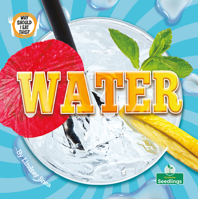 Water (Why Should I Eat This?) 1039881157 Book Cover