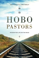 HOBO Pastors: Wisdom For Life on the Road 1965401635 Book Cover