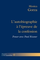 L'autobiographie à l'épreuve de la confession: Penser avec Paul Ricoeur (French Edition) B0FY2GM7Q2 Book Cover