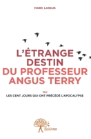 L'Étrange Destin du Professeur Angus Terry 2332771077 Book Cover