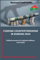 Funding Counterterrorism in Burkina Faso B0H5FM4N6H Book Cover