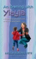 An Evening With Yiayia, a Greek Grandmother's Gift of Stories and Poems 1736460803 Book Cover