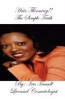 Hair Thinning!! The Simple Truth 0615205607 Book Cover