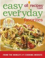 Easy Everyday Favorites: Over 320 Simple And Delicious Recipes, from Hearty Stews to Tasty Tagines 0762108444 Book Cover